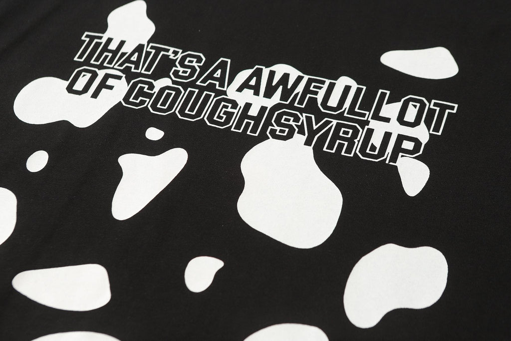 THAT'S A AWFUL LOT OF COUGH SYRUP Front & Back Graphic T-Shirt